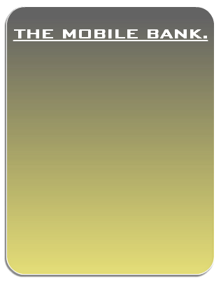  THE MOBILE BANK. 